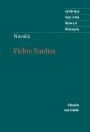 Novalis og Jane Kneller (red.): Novalis: Fichte Studies