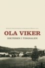 Elisabeth Vallevik Engelstad (red.) og Steingrímur Njálsson (red.): Ola Viker: Dikteren i tingsalen