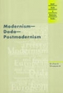 Richard Sheppard: Modernism-Dada-Postmodernism
