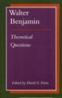 David S. Ferris (red.) og Walter Benjamin: Theoretical Questions