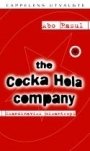 Abo Rasul: The Cocka Hola Company - (Skandinavisk Misantropi)