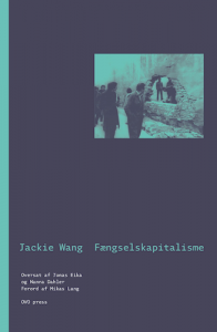 Jackie Wang: Fængselskapitalisme