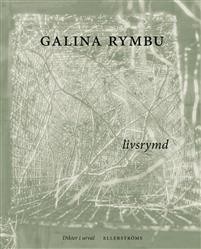 Galina Rymbu: Livsrymd