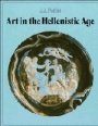 Jerome Jordan Pollitt: Art in the Hellenistic Age