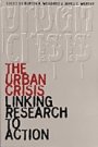 Burton Weisbrod og James Worthy: The Urban Crisis - Linking Research to Action