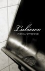 Michal Witkowski: Lubiewo