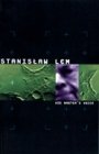 Stanislaw Lem: His Master’s Voice