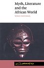Wole Soyinka: Myth, Literature and the African World