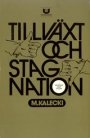 Michal Kalecki: Tillväxt och stagnation i modern kapitalism