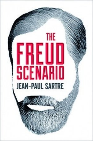Jean-Paul Sartre: The Freud Scenario