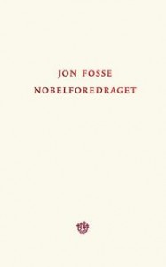 Jon Fosse: Nobelforedraget: 7. desember 2023
