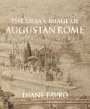 Diane Favro: The Urban Image of Augustan Rome