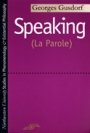 Georges Gusdorf: Speaking - (La Parole)