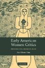 Gay Gibson Cima: Early American Women Critics: Performance, Religion, Race