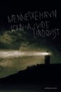 John Ajvide Lindqvist: Menneskehavn