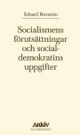 Eduard Bernstein: Socialismens förutsättningar och socialdemokratins uppgifter