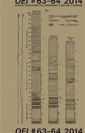 Jonas (J) Magnusson (red.) og Cecilia Grönberg (red.): OEI # 63-64: Strata, geologisk tid, jordkonst/Land art i Sverig