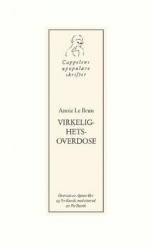 Annie Le Brun: Virkelighetsoverdose