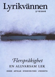  Marie Pettersson (red): Lyrikvännen 5-6/2016: Flerspråklighet