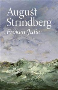 August Strindberg: Fröken Julie
