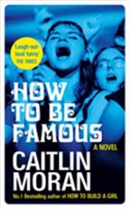 Caitlin Moran: How to be Famous