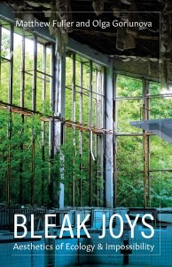 Matthew Fuller og Olga Goriunova: Bleak Joys: Aesthetics of Ecology and Impossibility