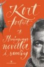 Ernest Hemingway: Kort fortalt: Hemingways noveller i samling