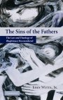 John Jr. Witte: The Sins of the Fathers: The Law and Theology of Illegitimacy Reconsidered