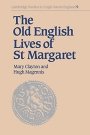 Mary Clayton: The Old English Lives of St. Margaret