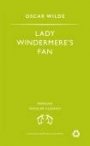 Oscar Wilde: Lady Windermere’s Fan