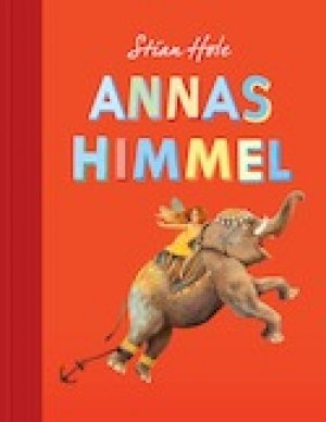 Stian Hole: Annas Himmel