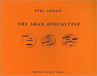 Etel Adnan: The Arab Apocalypse 