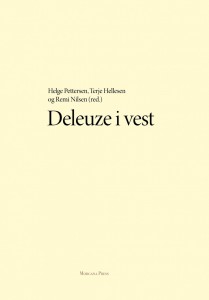 Helge Pettersen (red.), Terje Hellesen (red.), Remi Nilsen (red.): Deleuze i vest