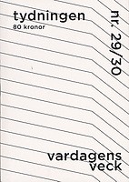 Filip Lindberg (red.), Cecilia Luzon (red.), Erik Sandberg (red.), Sara Wengström (red.): Tydningen (29-30): Vardagens Veck