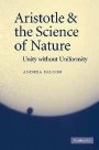 Andrea Falcon: Aristotle and the Science of Nature: Unity without Uniformity