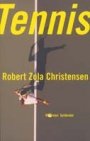 Robert Zola Christensen: Tennis