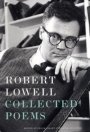 Robert Lowell: Collected Poems