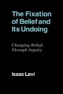Isaac Levi: The Fixation of Belief and its Undoing: Changing Beliefs through Inquiry