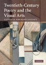 Elizabeth Bergmann Loizeaux: Twentieth-Century Poetry and the Visual Arts