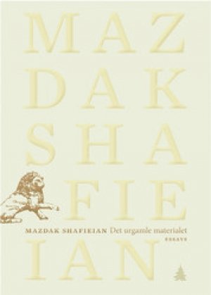 Mazdak Shafieian: Det urgamle materialet