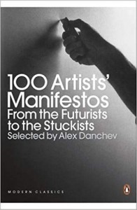 Alex Danchev (red.): 100 Artists’ Manifestos: From the Futurists to the Stuckists