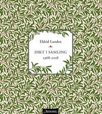 Eldrid Lunden: Dikt i samling 1968-2018