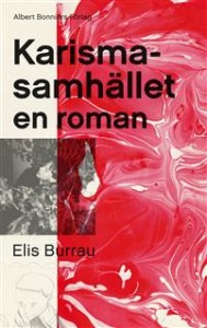 Elis Burrau: Karismasamhället: en roman 