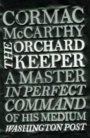 Cormac McCarthy: The Orchard Keeper