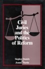 Stephen Daniels: Civil Juries and the Politics of Reform