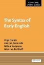 Olga Fischer: The Syntax of Early English
