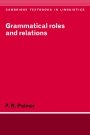 Frank Robert Palmer: Grammatical Roles and Relations