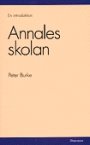 Peter Burke: Annales-skolan: en introduktion.