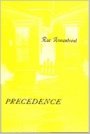 Rae Armantrout: Precedence