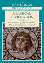 Graham Shipley (m.fl.): The Cambridge Dictionary of Classical Civilization
